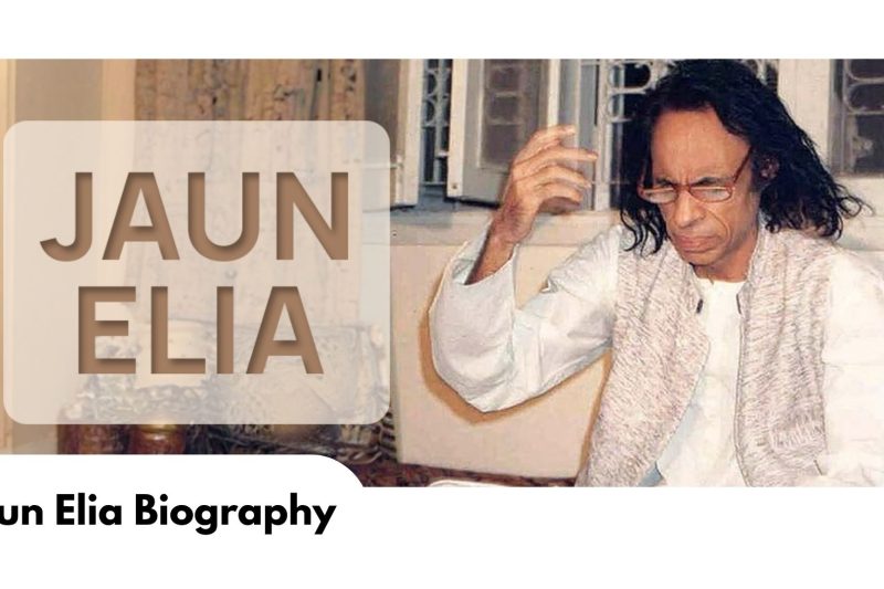 Jaun Elia Biography: Poetry, Education, Family, Wife, Death